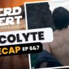 The Nerd Alert Podcast - The Acolyte Recap Show