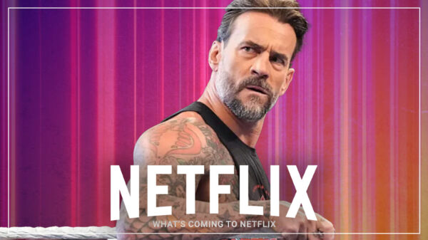 What’s Coming to Netflix This Week: 7/28/25 - CM Punk WWE